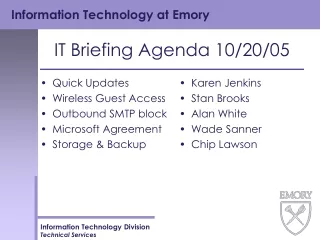 IT Briefing Agenda 10/20/05
