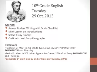 10 th  Grade English Tuesday  29 Oct. 2013