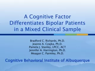 A Cognitive Factor Differentiates Bipolar Patients in a Mixed Clinical Sample