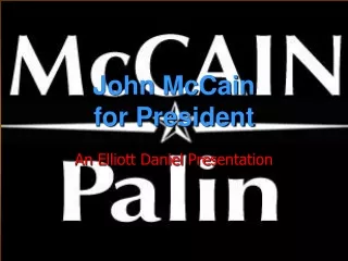 John McCain  for President