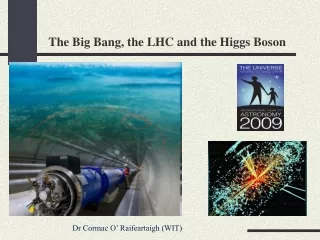 The Big Bang, the LHC and the Higgs Boson