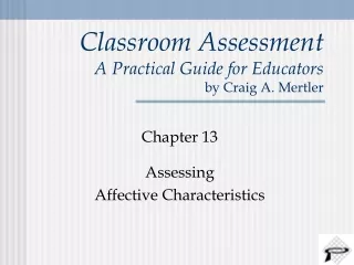 Classroom Assessment A Practical Guide for Educators by Craig A. Mertler