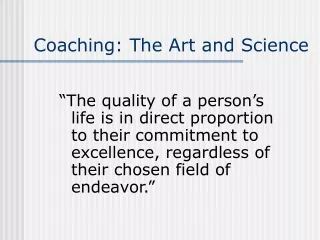 Coaching: The Art and Science