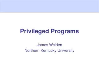 Privileged Programs