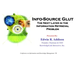 Info-Source Glut The Next Layer in the Information Retrieval Problem