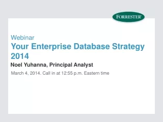 Webinar Your Enterprise Database Strategy 2014
