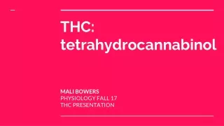 THC:   tetrahydrocannabinol