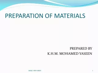 PREPARATION OF MATERIALS