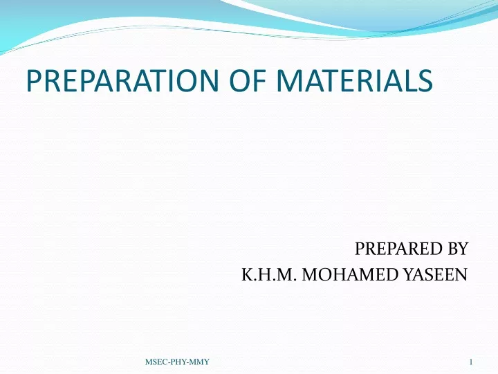 preparation of materials