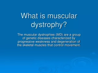 What is muscular dystrophy?