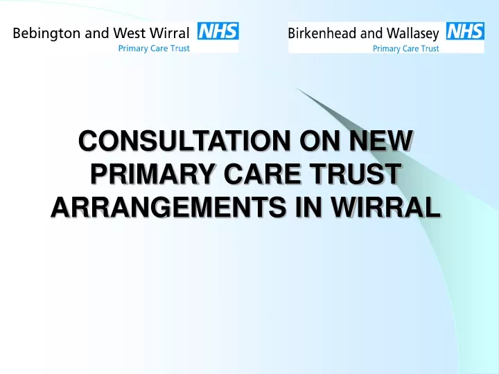 consultation on new primary care trust