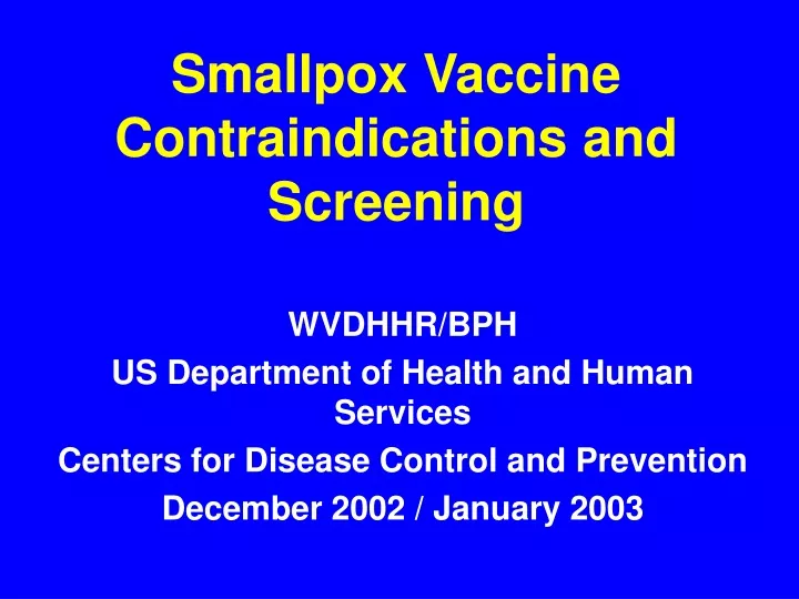 smallpox vaccine contraindications and screening