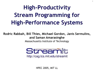 High-Productivity Stream Programming for High-Performance Systems