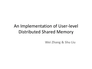 An Implementation of User-level Distributed Shared Memory