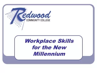 Workplace Skills for the New Millennium