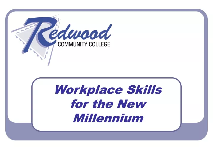 workplace skills for the new millennium
