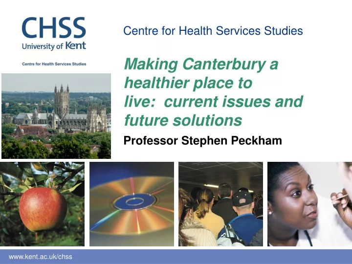 making canterbury a healthier place to live current issues and future solutions