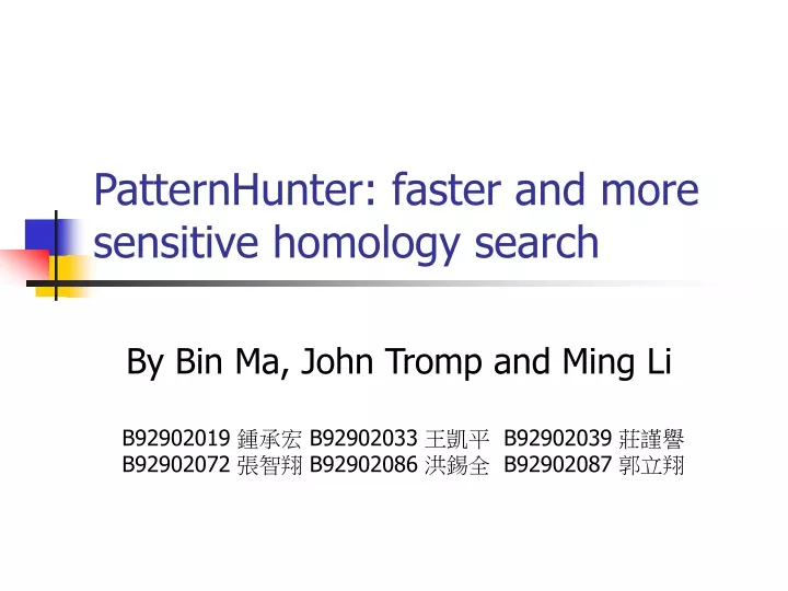 patternhunter faster and more sensitive homology