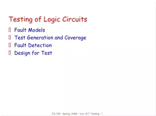 Testing of Logic Circuits