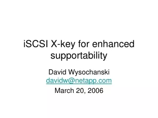 iSCSI X-key for enhanced supportability