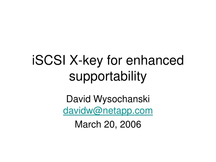 iscsi x key for enhanced supportability