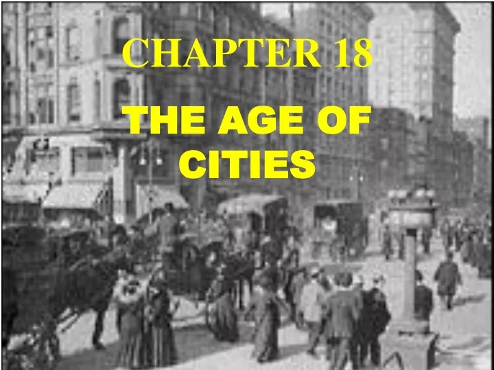 chapter 18 the age of cities