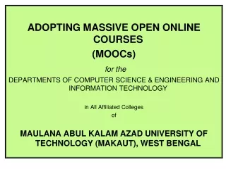 ADOPTING MASSIVE OPEN ONLINE COURSES  (MOOCs) for the