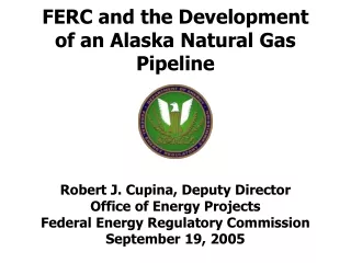 FERC and the Development of an Alaska Natural Gas Pipeline