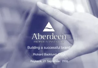 Building a successful brand  Rickard Backlund, CEO
