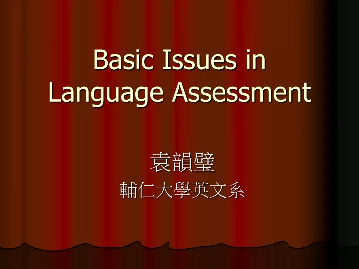 basic issues in language assessment