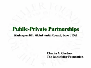 Public-Private Partnerships Washington DC:  Global Health Council, June 1 2006