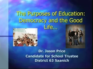 The Purposes of Education: Democracy and the Good Life…