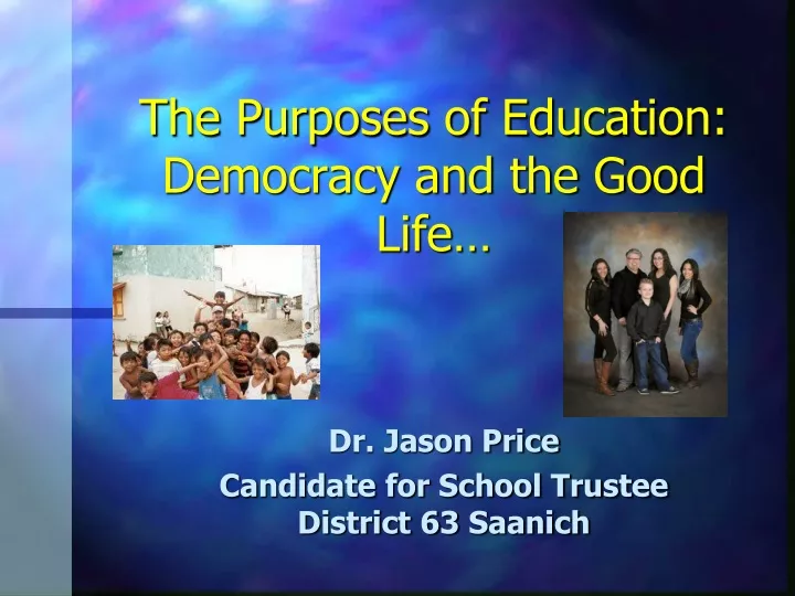 the purposes of education democracy and the good life