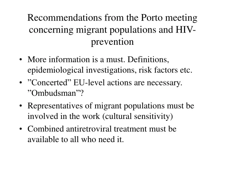 recommendations from the porto meeting concerning migrant populations and hiv prevention