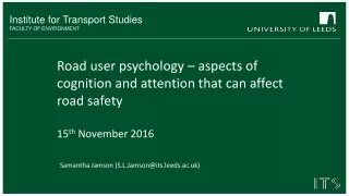 Road user psychology – aspects of cognition and attention that can affect road safety