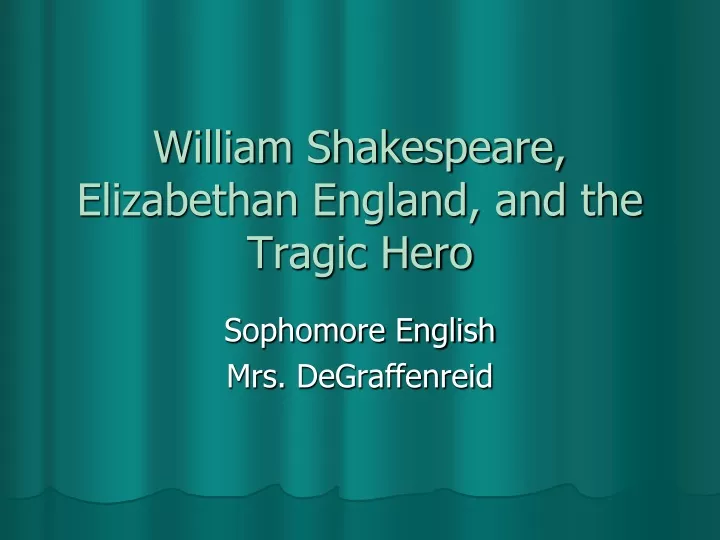 william shakespeare elizabethan england and the tragic hero