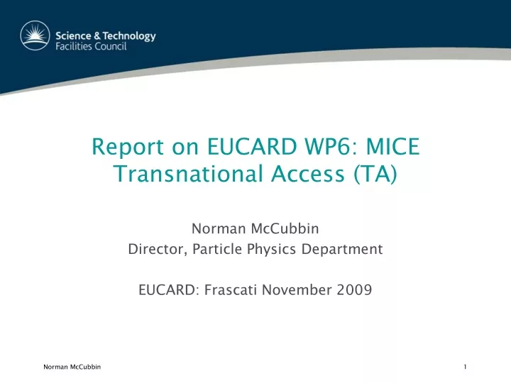 report on eucard wp6 mice transnational access ta