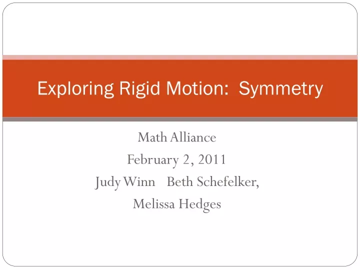 exploring rigid motion symmetry