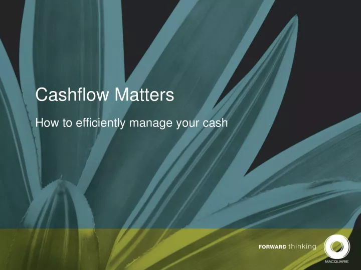 cashflow matters how to efficiently manage your cash