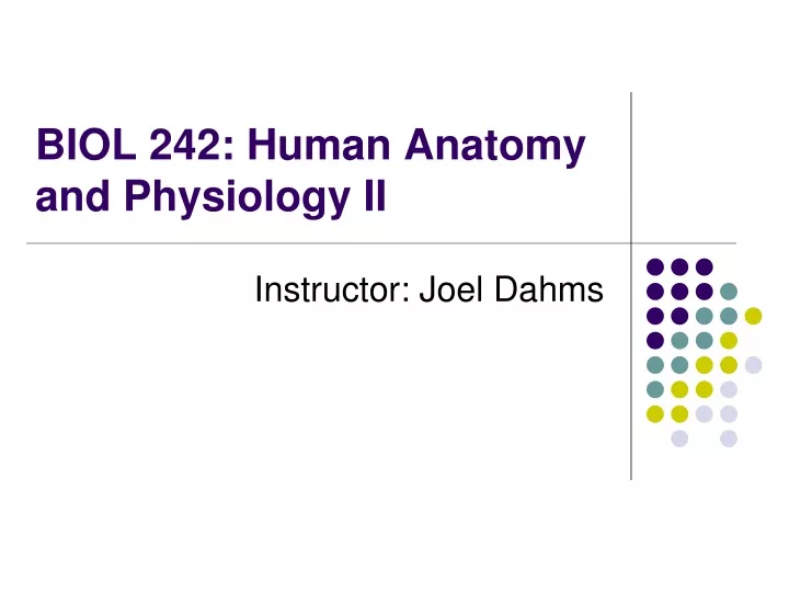 biol 242 human anatomy and physiology ii