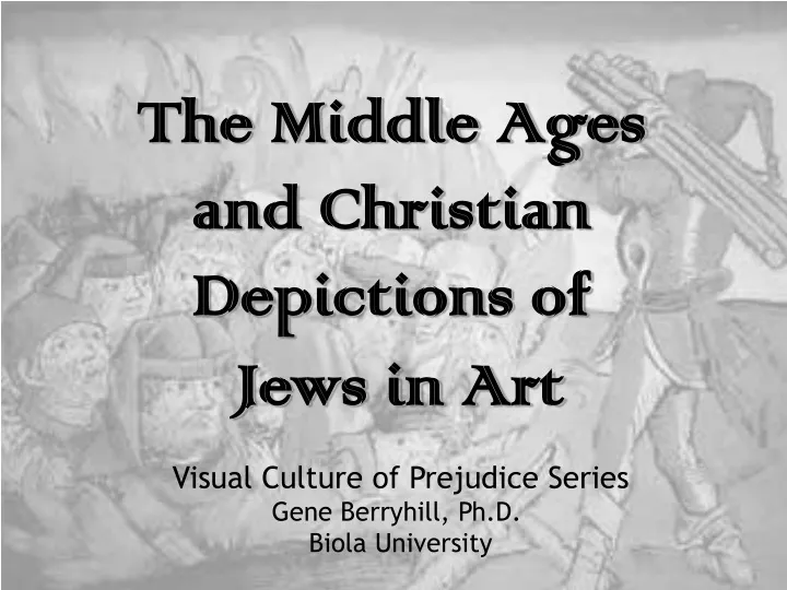 the middle ages and christian depictions of jews