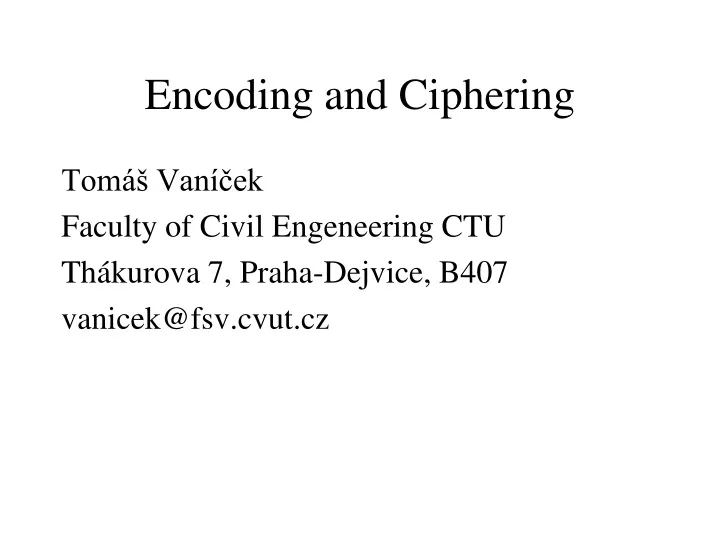 encoding and ciphering