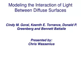 Modeling the Interaction of Light Between Diffuse Surfaces