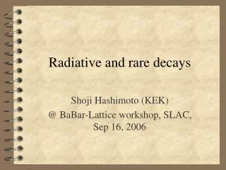 Radiative and rare decays