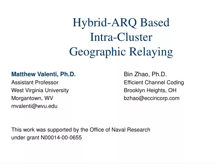 hybrid arq based intra cluster geographic relaying