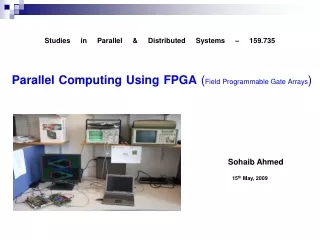 Parallel Computing Using FPGA  ( Field Programmable Gate Arrays )