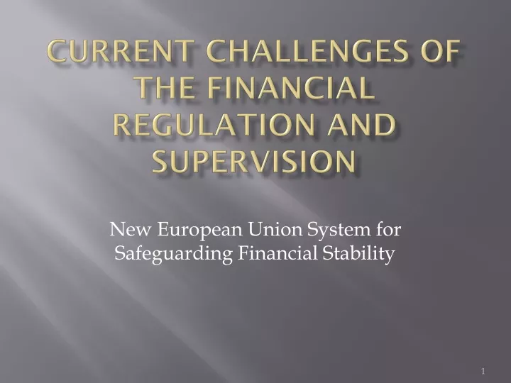 current challenges of the financial regulation and supervision