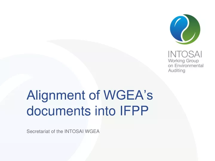 alignment of wgea s documents into ifpp
