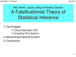Max Albert, Justus Liebig University Giessen A Falsificationist Theory of Statistical Inference