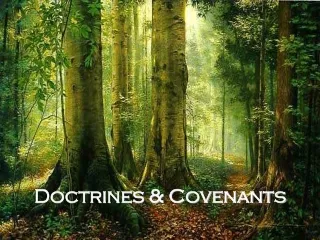 Doctrines &amp; Covenants